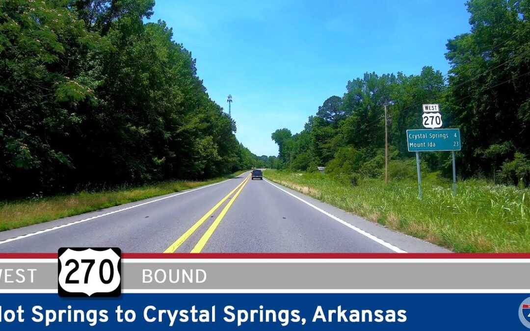 [Revisited] U.S. Highway 270: Hot Springs to Crystal Springs