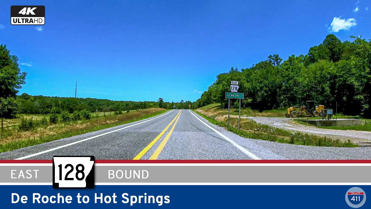 Arkansas Highway 128: De Roche to Hot Springs