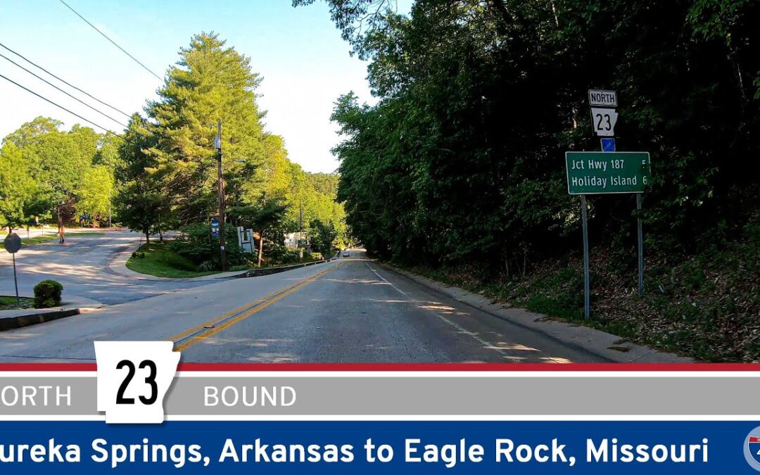 Arkansas Highway 23: Eureka Springs to Eagle Rock Missouri