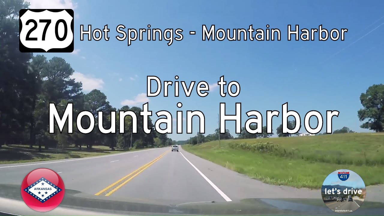 U.S. Route 270: Hot Springs to Mountain Harbor – Arkansas