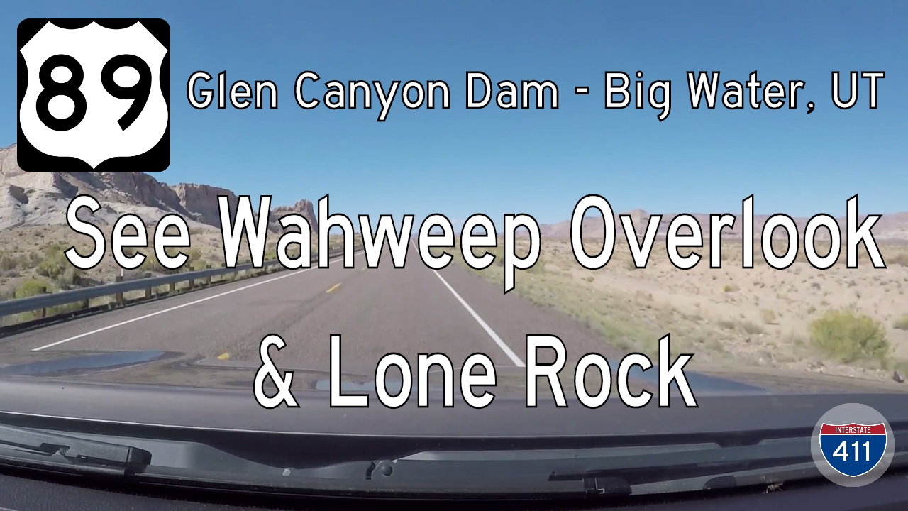 U.S. Route 89: Glen Canyon Dam to Big Water – Utah